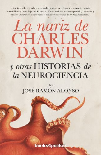 9788415139850: La nariz de Charles Darwin: y otras historias de la Neurociencia (Ensayo y Divulgacin)