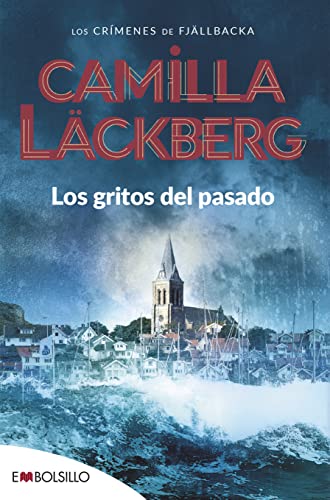 Imagen de archivo de Los gritos del pasado (EMBOLSILLO) Lackberg, Camilla a la venta por VANLIBER