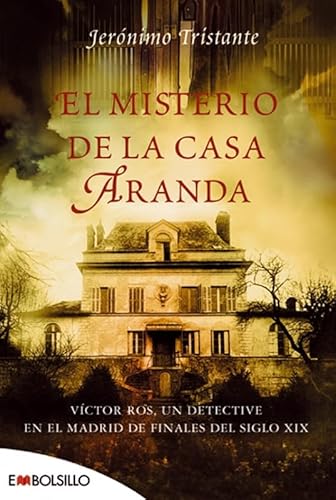 9788415140139: El misterio de la casa Aranda: Vctor Ros, un detective en el Madrid de finales del siglo XIX (EMBOLSILLO)