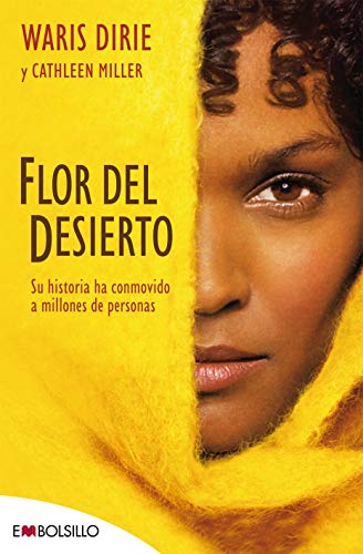 9788415140252: Flor del desierto: Su historia ha conmovido a millones de personas. (EMBOLSILLO)