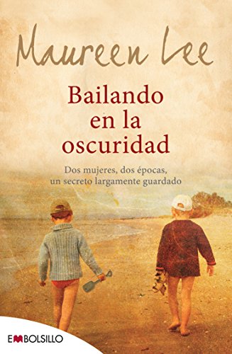 Imagen de archivo de Bailando en la Oscuridad: Dos Mujeres, Dos pocas, Un Secreto Largamente Guardado. a la venta por Hamelyn