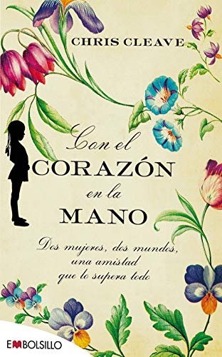 9788415140320: Con el corazn en la mano: Dos mujeres, dos mundos, una amistad que lo supera todo (Spanish Edition)
