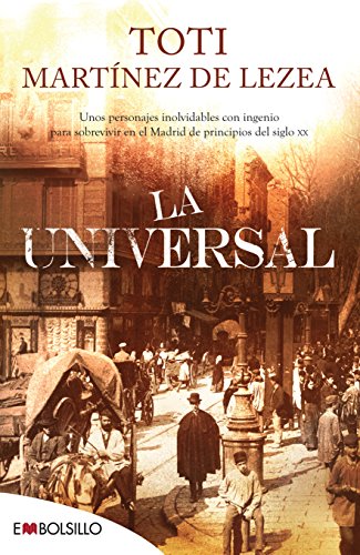 9788415140368: La universal : unos personajes inolvidables con ingenio para sobrevivir en el Madrid de principios del siglo XX