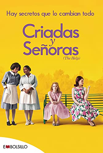 Stock image for Criadas y Se�oras: El best seller en el que se basa Criadas y Se�oras, uno de los estrenos m�s esperados de la temporada. (Spanish Edition) for sale by St Vincent de Paul of Lane County