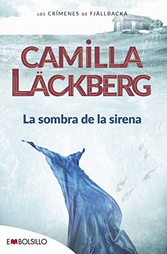 9788415140924: La sombra de la sirena: Un ramo de lirios blancos, unas cartas amenazadoras, un siniestro mensaje de color rojo sangre. (Spanish Edition)