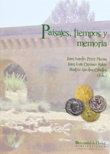 Beispielbild fr PAISAJES, TIEMPOS Y MEMORIA (CollectaPrez Macas, Juan Aurelio; Carr zum Verkauf von Iridium_Books