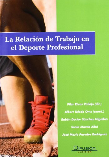 Imagen de archivo de RELACION DEL TRABAJO EN EL DEPORTE PROFESIONAL a la venta por Iridium_Books