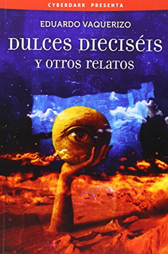 Stock image for DULCES DIECISEIS Y OTROS RELATOS for sale by KALAMO LIBROS, S.L.