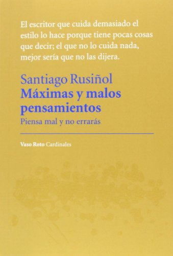 Imagen de archivo de MAXIMAS Y MALOS PENSAMIENTOS: Piensa mal y no errars a la venta por KALAMO LIBROS, S.L.