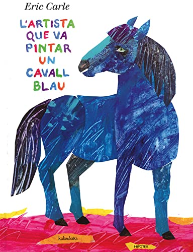 Imagen de archivo de L'artista que va pintar un cavall blau a la venta por Revaluation Books