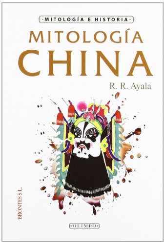 Imagen de archivo de MITOLOGIA CHINA, R. R. AYALA a la venta por Siglo Actual libros