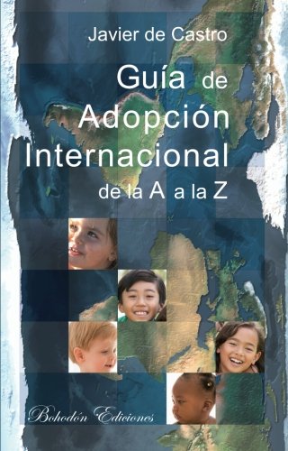 Imagen de archivo de Gua de adopcin internacional de la A a la Z (Dedicatoria y firma autgrafa de autor) PRIMERA EDICIN a la venta por Libros Angulo