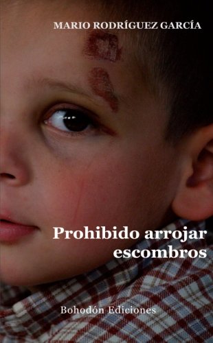 Imagen de archivo de Prohibido arrojar escombros a la venta por Iridium_Books