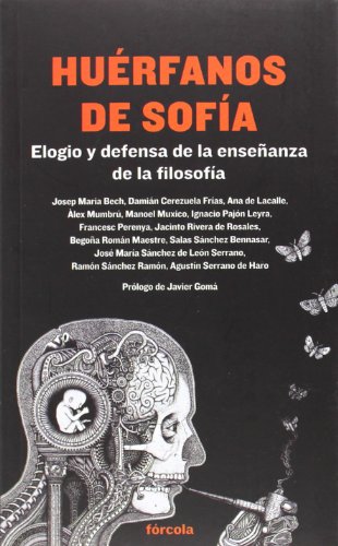 Imagen de archivo de Hurfanos De Sofa. Elogio Y Defensa De La Enseanza De La Filosofa (Seales) a la venta por Pepe Store Books