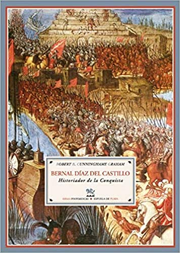 9788415177067: Bernal Daz del Castillo: Historiador de la Conquista