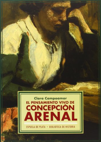 Beispielbild fr EL PENSAMIENTO VIVO DE CONCEPCION ARENAL zum Verkauf von KALAMO LIBROS, S.L.