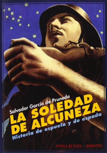 Imagen de archivo de LA SOLEDAD DE ALCUNEZA a la venta por Antrtica