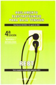 9788415179764: Reglamento Electrotcnico para Baja Tensin: Real decreto 842/2002, 2 de agosto de 2002