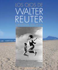 9788415180111: Los ojos de walter reuter