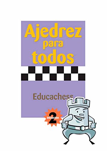 Stock image for Ajedrez para todos. Iniciacin 2 for sale by Iridium_Books
