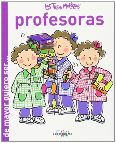 9788415187165: Las Tres Mellizas Profesoras