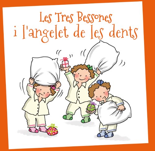 Stock image for Les Tres Bessones i l?angelet de les dents for sale by Iridium_Books