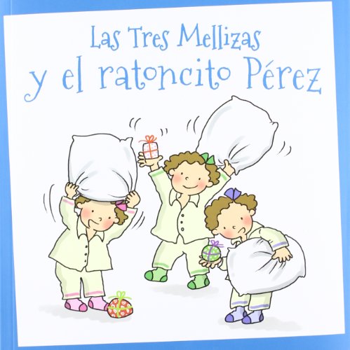 Stock image for Las Tres Mellizas y el ratoncito Prez for sale by Iridium_Books