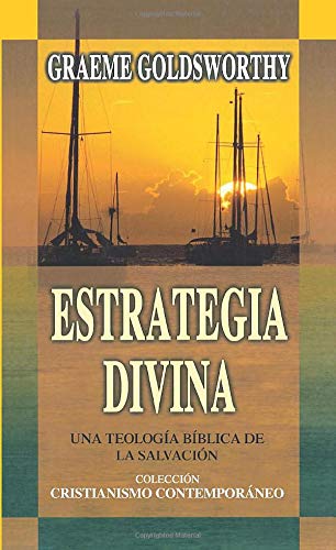 9788415189190: Estrategia divina: Una teologa bblica de la salvacin (Coleccin Cristianismo Contemporneo)