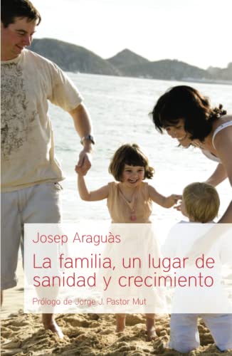 Stock image for La Familia, Un Lugar De Sanidad Y Crecimiento - Andamio for sale by Juanpebooks