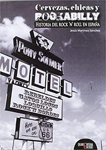 9788415191308: Cervezas, chicas y rockabilly : historia del rock'n'roll en Espaa