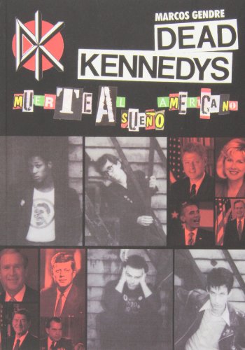 9788415191742: Dead Kennedys : muerte al sueo americano