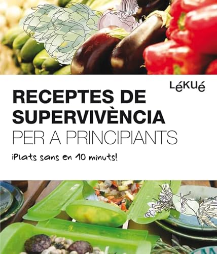 9788415193074: Receptes De Supervivncia: Plats sans en 10 minuts! (SALSA)