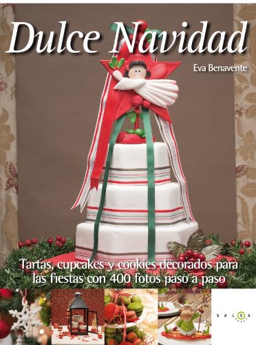 Stock image for Dulce Navidad: Tartas, cupcakes y cookies decorados para las fiestas for sale by medimops