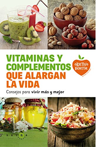 Stock image for Vitaminas y complementos que alargan la vida: consejos para vivir ms y mejor for sale by AG Library