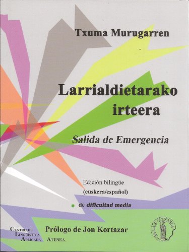 Stock image for LARRIALDIETARAKO IRTEERA / SALIDA DE EMER for sale by AG Library