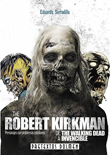 Imagen de archivo de The Robert Kirkman: De The Walking Dead a Invencible (Lnea Z) a la venta por medimops