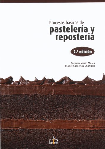 9788415204145: Procesos bsicos de pastelera y repostera (Spanish Edition)