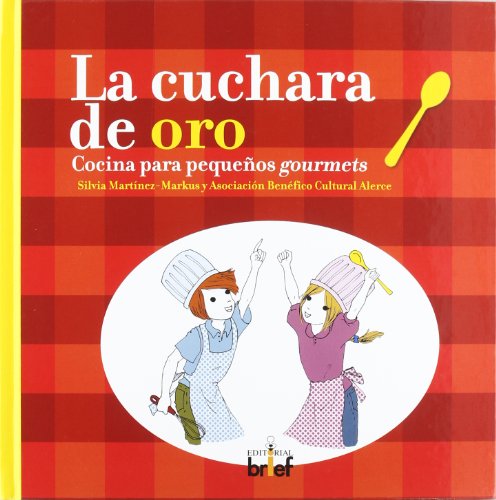 Beispielbild fr La cuchara de oro. Cocina para pequeos gourmets zum Verkauf von Iridium_Books