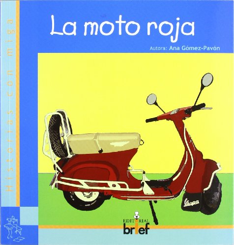 Imagen de archivo de La Moto Roja (Historias con Miga) a la venta por medimops