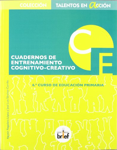 9788415204244: Entrenamiento cognitivo-creativo, 6 Educacin Primaria. Cuaderno