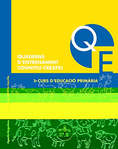 Imagen de archivo de QUADERNS D'ENTRENAMENT COGNITIU-CREATIU (1n CURS D'EDUCACI PRIMRIA). a la venta por KALAMO LIBROS, S.L.