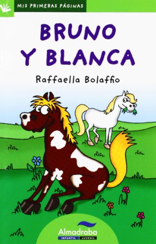 9788415207313: Bruno y Blanca (primeras pginas) lp (26) - 0 (Mis Primeras Pginas)