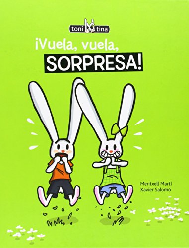 Imagen de archivo de Vuela, vuela, sorpresa! (Spanish Edition) a la venta por Better World Books