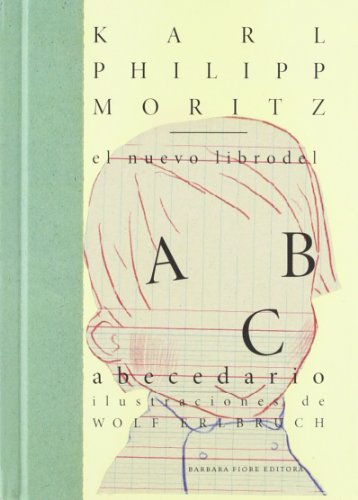 El nuevo libro del abecedario (9788415208112) by Moritz, Karl Philipp