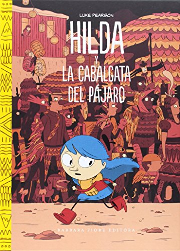 Stock image for Hilda y la cabalgata del pjaro for sale by GF Books, Inc.