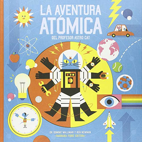 Stock image for La aventura atmica del profesor Astro Cat for sale by Agapea Libros