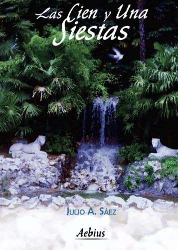 Stock image for Las cien y una siestas (Spanish Edition) for sale by Iridium_Books