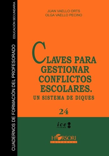 Beispielbild fr Claves para gestionar conflictos escolares. Sistema de diques zum Verkauf von AwesomeBooks