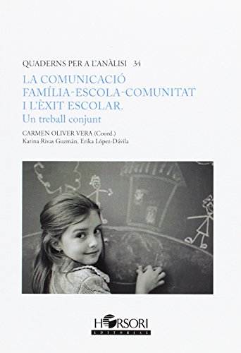 Beispielbild fr COMUNICACIO FAMILIA ESCOLA COMUNITAT I L`EXIT ESCOLAR, LA (UN TREBALL CONJUNT) zum Verkauf von Antrtica