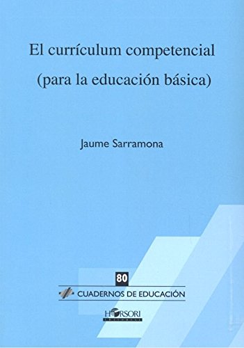 Imagen de archivo de EL CURRICULUM COMPETENCIAL (PARA LA EDUCACION BASICA) a la venta por KALAMO LIBROS, S.L.